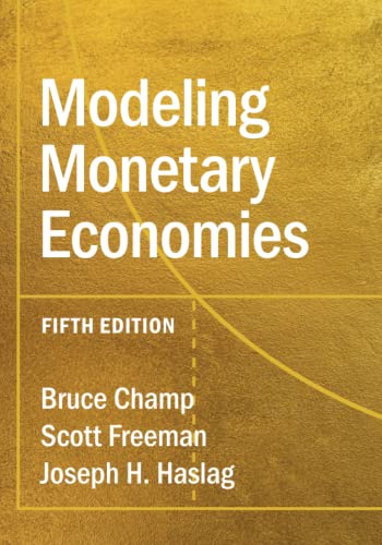 Modeling Monetary Economies [Paperback]