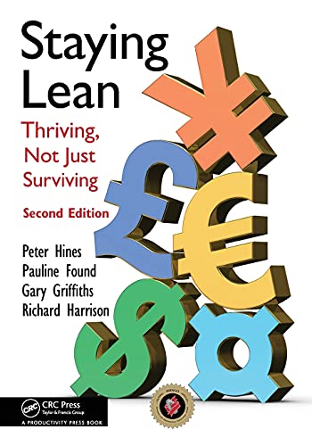Staying Lean Thriving, Not Just Surviving, Second Edition [Paperback]