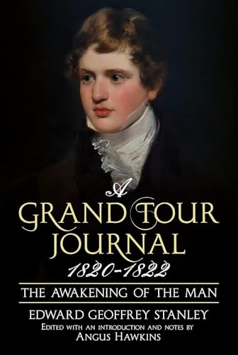 A Grand Tour Journal 18201822 The Awakening of the Man [Hardcover]
