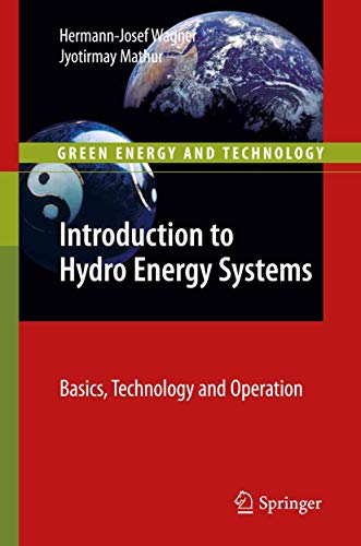 Introduction to Hydro Energy Systems Basics, Technology and Operation [Paperback]