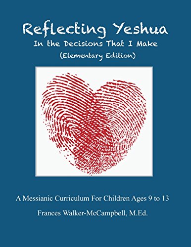 Reflecting Yeshua In The Decisions That I Make [Paperback]
