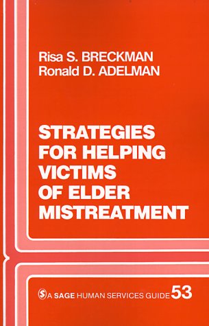 Strategies for Helping Victims of Elder Mistreatment [Paperback]