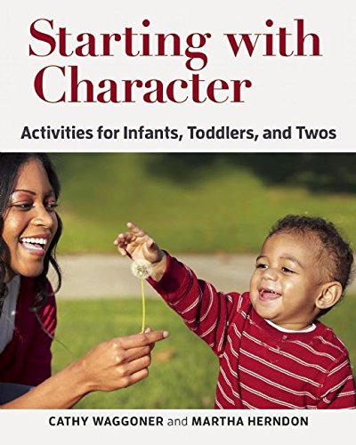 Starting with Character Activities for Infants, Toddlers, and Twos [Paperback]