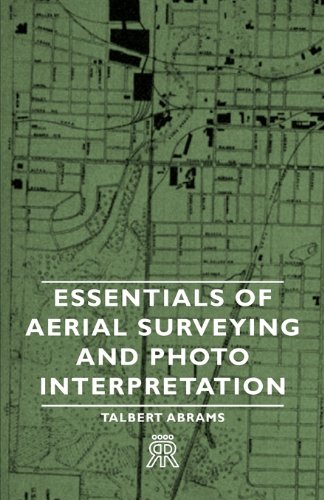 Essentials of Aerial Surveying and Photo Interpretation [Unknown]