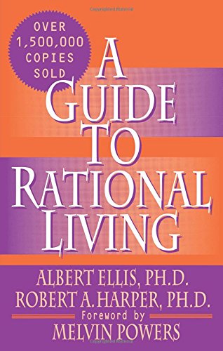 A Guide To Rational Living [Paperback]