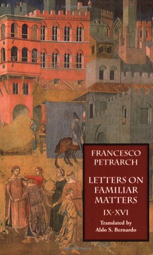 Letters On Familiar Matters (rerum Familiarium Libri) Vol. 2 Books Ix-Xvi [Paperback]