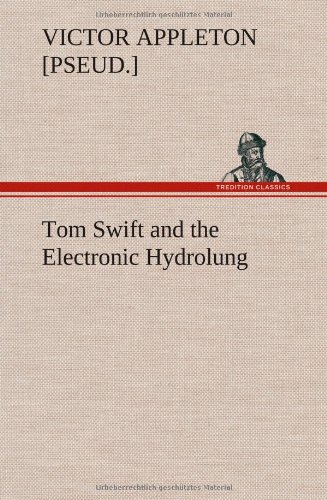 Tom Swift and the Electronic Hydrolung [Hardcover]