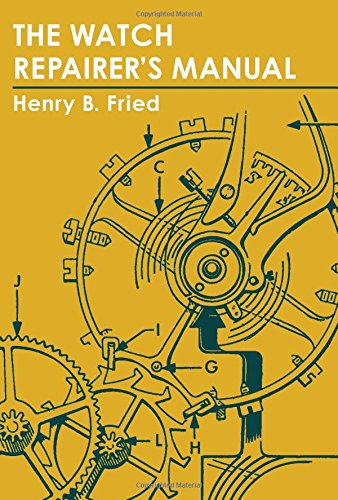 The Watch Repairer's Manual [Paperback]