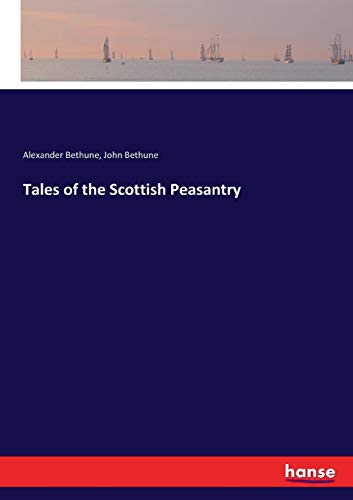Tales of the Scottish Peasantry [Paperback]