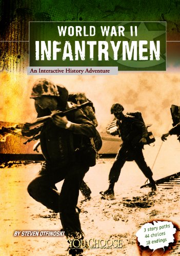 World War II Infantrymen An Interactive History Adventure [Paperback]