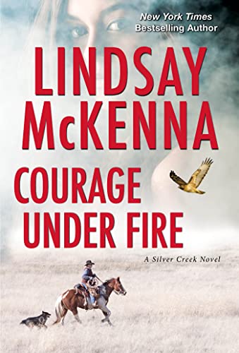 Courage Under Fire A Riveting Novel of Romantic Suspense [Paperback]