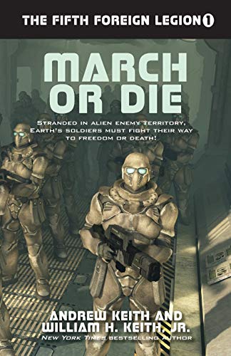 March Or Die (the Fifth Foreign Legion) (volume 1) [Paperback]