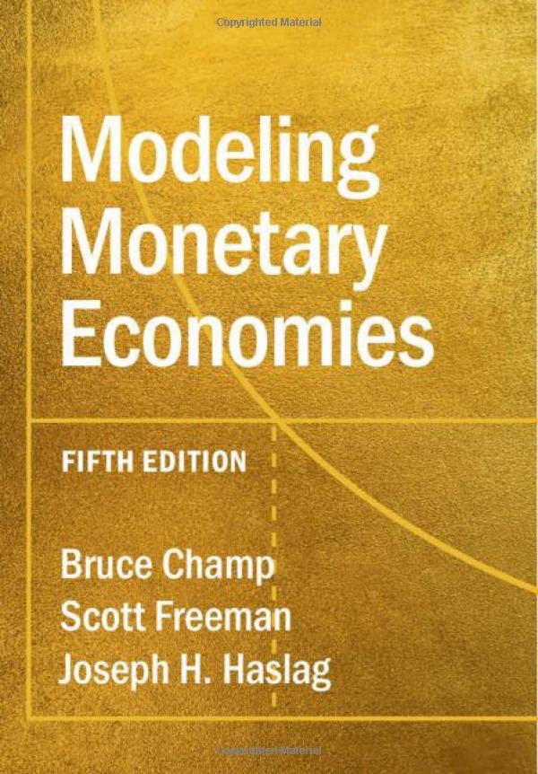 Modeling Monetary Economies [Hardcover]