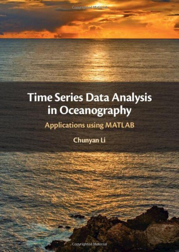 Time Series Data Analysis in Oceanography Applications using MATLAB [Hardcover]