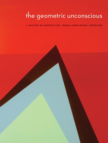 The Geometric Unconscious A Century of Abstraction [Paperback]
