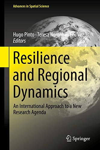 Resilience and Regional Dynamics An International Approach to a New Research Ag [Hardcover]