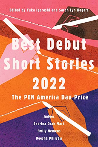 Best Debut Short Stories 2022 The PEN America Dau Prize [Paperback]