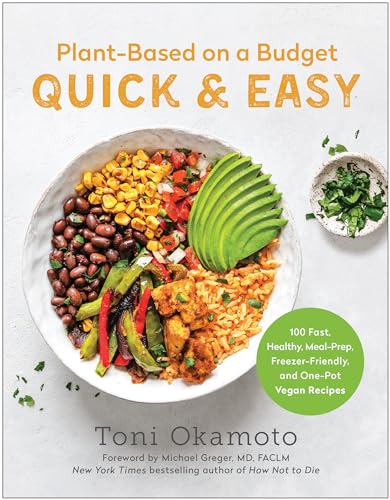 Plant-Based on a Budget Quick &amp Easy 100 Fast, Healthy, Meal-Prep, Freezer- [Paperback]