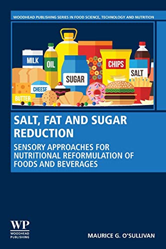 Salt, Fat and Sugar Reduction Sensory Approaches for Nutritional Reformulation  [Paperback]