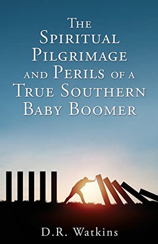Spiritual Pilgrimage And Perils Of A True Southern Baby Boomer