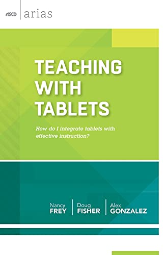 Teaching With Tablets How Do I Integrate Tablets With Effective Instruction (a [Paperback]