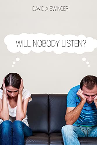 Will Nobody Listen Proven Methods For The Costly Art Of Effective Covflict Res [Paperback]