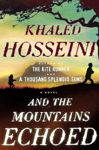 And the Mountains Echoed A Novel [Hardcover]