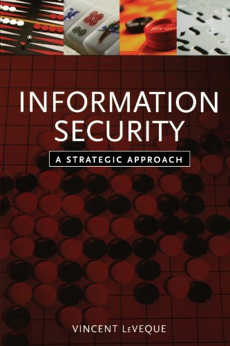 Information Security A Strategic Approach [Paperback]