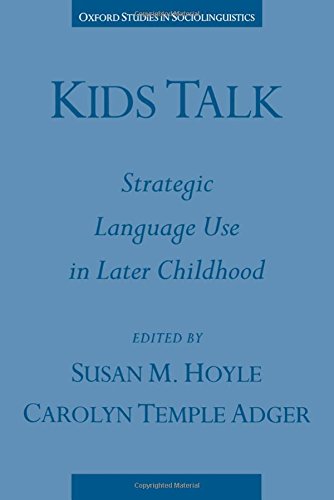 Kids Talk Strategic Language Use in Later Childhood [Paperback]