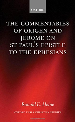 The Commentaries of Origen and Jerome on St. Paul's Epistle to the Ephesians [Hardcover]