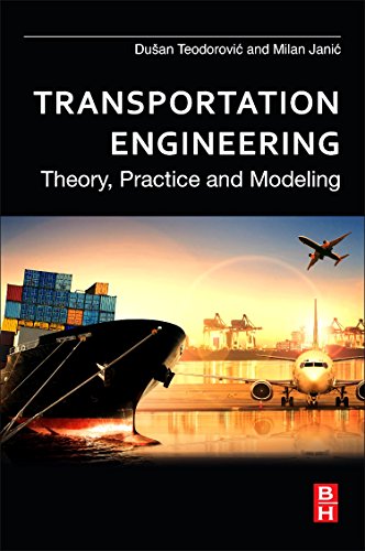 Transportation Engineering Theory, Practice and Modeling [Paperback]