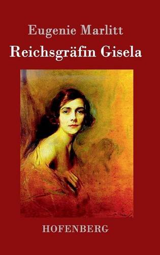 Reichsgrdfin Gisela (german Edition) [Hardcover]