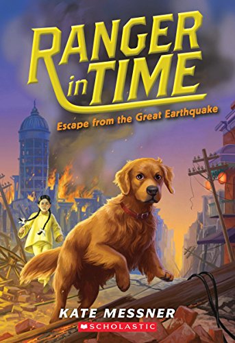 Escape from the Great Earthquake (Ranger in Time 6) [Paperback]