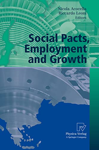 Social Pacts, Employment and Growth A Reappraisal of Ezio Tarantelli's Thought [Paperback]