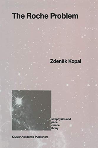 The Roche Problem And Its Significance for Double-Star Astronomy [Paperback]