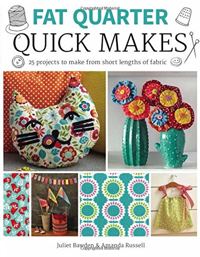Fat Quarter Quick Makes [Paperback]
