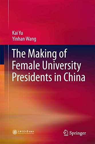 The Making of Female University Presidents in China [Hardcover]