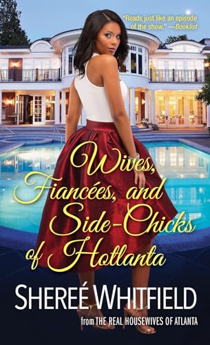 Wives, Fiances, and Side-Chicks of Hotlanta [Paperback]