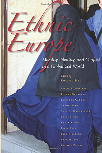 Ethnic Europe Mobility, Identity, and Conflict in a Globalized World [Paperback]