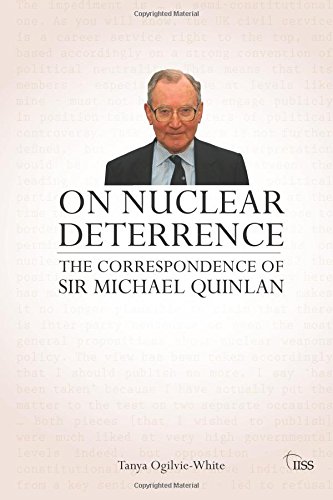 On Nuclear Deterrence The Correspondence of Sir Michael Quinlan [Paperback]