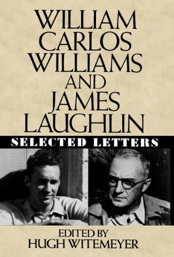 William Carlos Williams and James Laughlin Selected Letters [Hardcover]