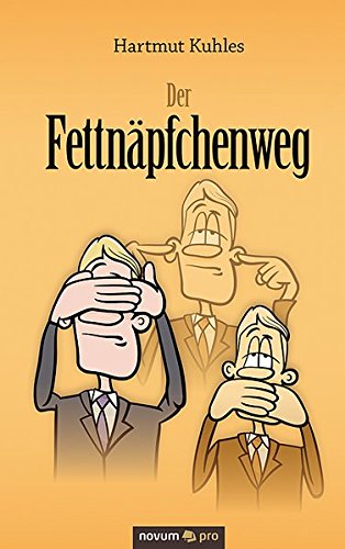 Der Fettnapfchenweg (german Edition) [Hardcover]
