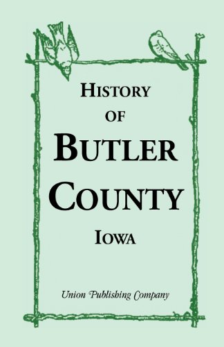 History of Butler County, Iowa [Paperback]