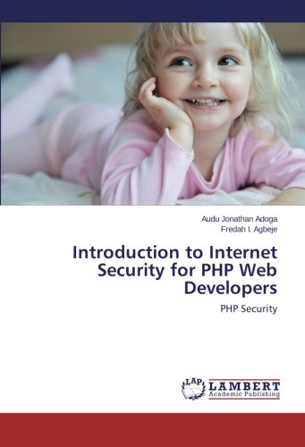 Introduction to Internet Security for PHP Web Developers [Paperback]