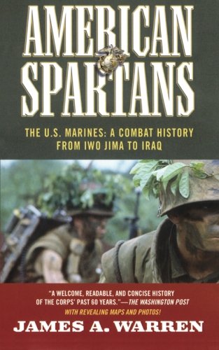 American Spartans The U.S. Marines  A Combat History from Iwo Jima [Paperback]