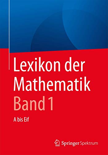Lexikon der Mathematik Band 1 A bis Eif [Paperback]