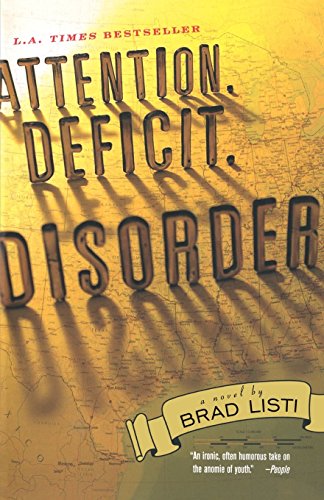 Attention. Deficit. Disorder. A Novel [Paperback]