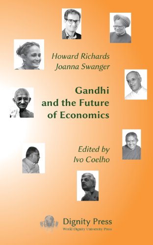 Gandhi And The Future Of Economics [Paperback]
