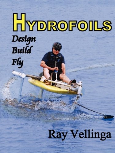 Hydrofoils Design, Build, Fly [Paperback]