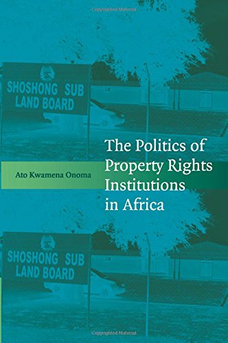 The Politics of Property Rights Institutions in Africa [Paperback]